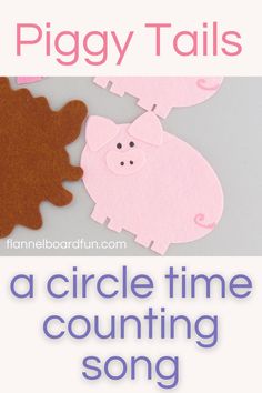 piggy tails and a circle time counting song for toddlers to practice their counting skills