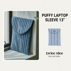 the puffy laptop sleeve 13'' by twice nice for pattern