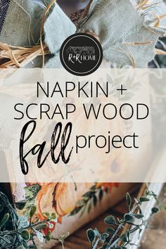 an image of a pumpkin and scrap wood fall project with text overlay that reads, napkin + scrap wood fall project