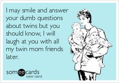 Mom Of Twins Quotes, Twin Mom Quotes, Birthday Ecards Funny