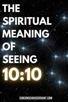 the words, the spirital meaning of seeing 10 10 on a black background with stars