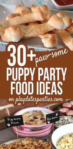 some pizzas and other food items on a table with the words 30 + pawsome puppy party food ideas