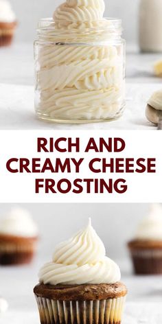 an image of some frosted cupcakes in a jar with the words rich and creamy cheese frosting