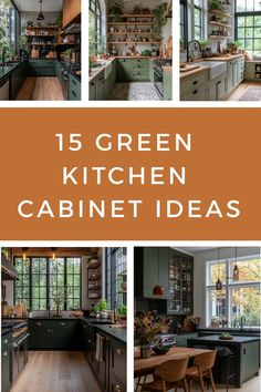 green kitchen cabinets with the words 15 green kitchen cabinet ideas