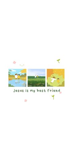 four different pictures with the words jesus is my best friend