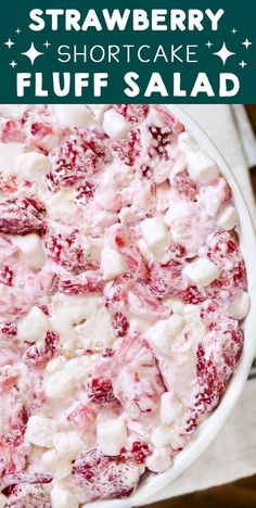 strawberry shortcake fluff salad in a white bowl with text overlay that reads, strawberry shortcake fluff salad