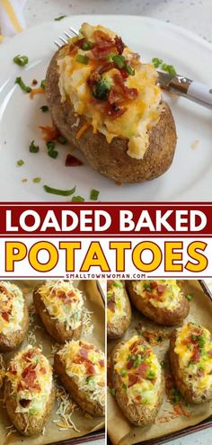 loaded baked potatoes with bacon and cheese on top are shown in this collage, along with the recipe for loaded baked potatoes