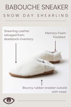 The feeling of freedom, excitement and relaxation that comes with a snow day. Our bouncy sneaker bottom outsole makes these slipper like shoes perfect for going outdoors. However in the snow you might look down and see that your feet have disappeared. -Leather salvaged from dead stock inventory -Leather lined -Memory foam footbed -Molded rubber sneaker outsole with tread -Simple white dust bag packaging Go Outdoors, Snow Day, Silver Stars