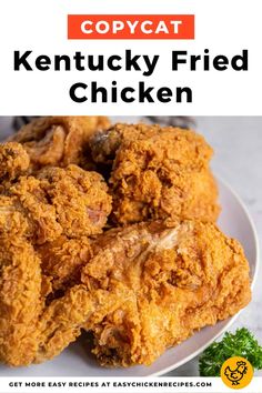 fried chicken on a white plate with text overlay that reads copycat kentucky fried chicken