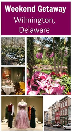 the weekend getaway at wilmington, delaware is full of things to see and do