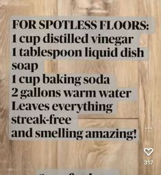 a sign that says for spotless floors i cup distilled vinegar