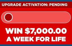 a red and blue sign with the words win $ 7, 000 a week for life