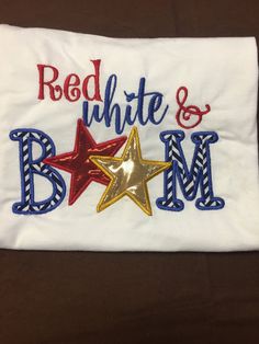 Red White and Boom Shirt/ Fourth of July Shirt/ Americana Shirt/ Memorial Day Shirt/ Summertime Shirt by DesignsByDutches on Etsy 4th Of July Multicolor Cotton Shirt, White Short Sleeve Shirt For Independence Day, White Cotton Shirt For Independence Day, White Patriotic Crew Neck Shirt, White Graphic Print Shirt For 4th Of July, White Crew Neck Shirt For 4th Of July, 4th Of July White Shirt With Letter Print, White Letter Print Shirt For 4th Of July, White Patriotic Cotton Top