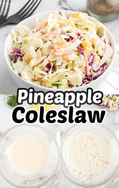 the ingredients for this pineapple coleslaw salad are in separate bowls and on top of each other