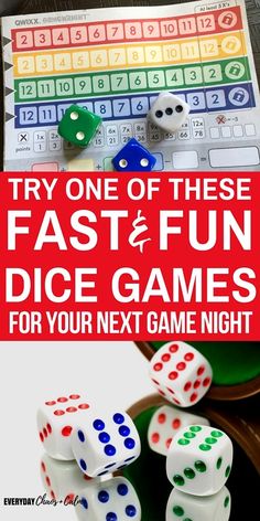 some dices are sitting on top of a table with the words try one of these fast and fun dice games for your next game night