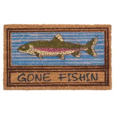 a fish door mat with the words gone fishin on it's front and side