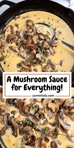 mushroom sauce in a skillet with text overlay that reads, a mushroom sauce for everything