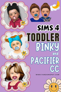 four children's faces with the words, toddler binky and pacifier cc