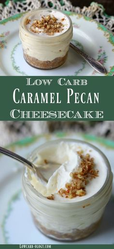 low carb caramel pecan cheesecake in a jar