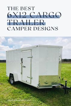 the best 6x10 cargo trailer camper designs for your next trip or adventure