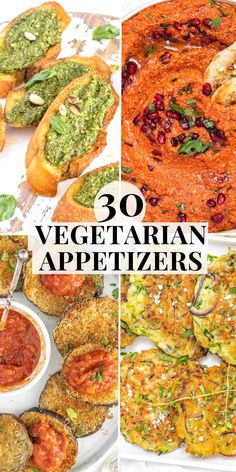 there are many different types of appetizers in this collage with the words, 30 vegetarian appetizers