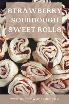 strawberry sourdough sweet rolls with text overlay