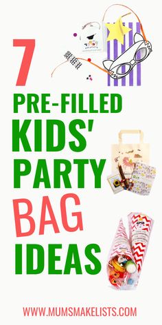 the 7 pre - filled kids'party bag ideas are featured in this postcard