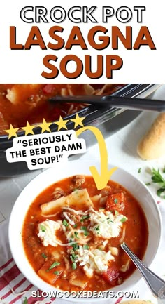 the recipe for crock pot lasagna soup is shown