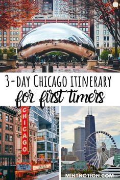 chicago's 3 day itinerary for first - time visitors with text overlay