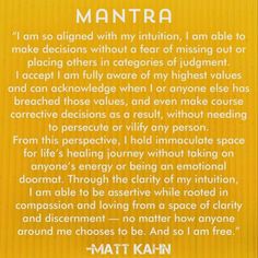 a yellow sign with words written on it that say, mantra i am so aligned with my intention, i am able to make decision without a fear of missing out