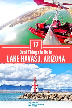 two photos with the words best things to do in lake havasu, arizona