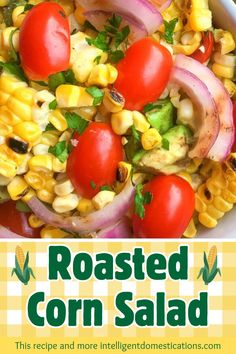 roasted corn salad with tomatoes and onions in a white bowl on a yellow checkered tablecloth