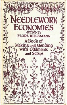 an old book with flowers and vines on the front cover, in red lettering that reads needlework economes