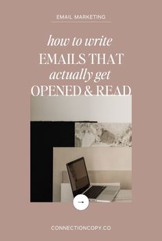 an open laptop computer sitting on top of a desk next to a white wall with the words how to write emails that actually get opened & read