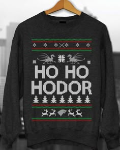 Ugly Sweater Contest, Game Of Thrones, Hodor, Ugly Christmas Sweater, Christmas… Game Of Thrones Sweatshirt, Game Of Thrones Christmas, Diy Christmas Sweater, Ugly Sweater Contest, Diy Ugly Christmas Sweater, Christmas Sweater Party, Ugly Christmas Sweater Party, Cooler Look