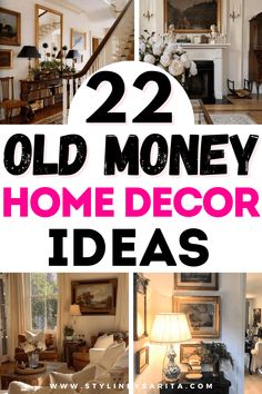 the words 22 old money home decor ideas