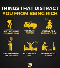 a poster with the words things that distract you from being rich in yellow and black