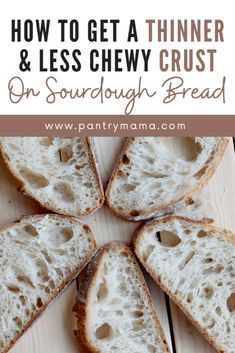 how to get a thiner and less chewy crust on sourdough bread