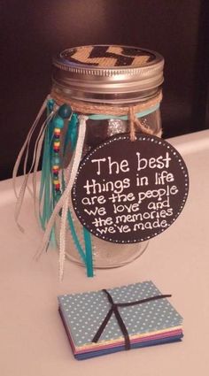 the best things in life are the people we love and those we made mason jar