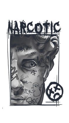 a black and white drawing of a man's face with the word narcotic on it