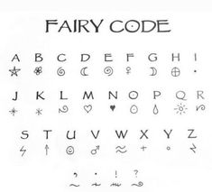 the letters and numbers are drawn in black ink on a white paper with writing that says fairy code