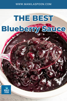 blueberry sauce in a white bowl with the title overlay reads, the best blueberry sauce