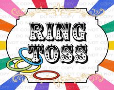 the word ring toss with rings in front of colorful stripes and sunbursts