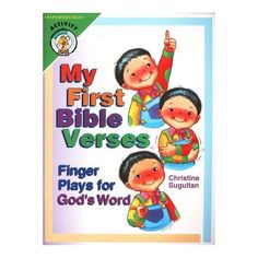 a children's book with the title, my first bible verses finger plays for god's word