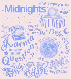 a blue and white poster with the words midnights, anhero, karmna, nightwatch, sleeping queen, raven, lazer, and more