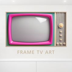 an old television with the words frame tv art on it