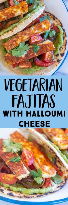 vegetarian fajitas with halloui cheese