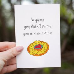 someone holding up a card with an image of a pizza on it that says, in guess you didn't know, you are awesome