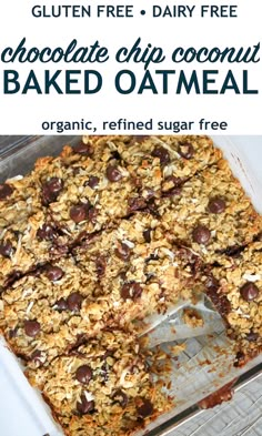 gluten free chocolate chip coconut baked oatmeal in a baking pan