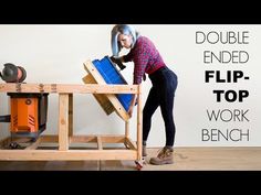 a woman working on a work bench with the words double ended flip top above it